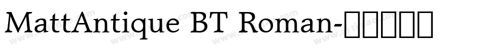 MattAntique BT Roman字体转换
